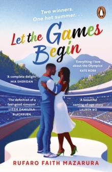 Let the Games Begin : An escapist summer sports romance, the perfect holiday read for 2024