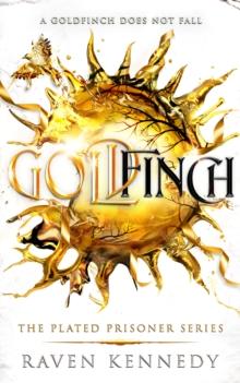 Goldfinch : The dark fantasy romance TikTok sensation from the Sunday Times bestselling author (Plated Prisoner, 6)