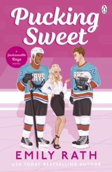 Pucking Sweet : The new steamy sports romance for 2024 from the bestselling TikTok sensation