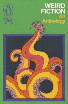 Weird Fiction : An Anthology