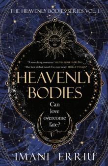 Heavenly Bodies : The Sunday Times bestselling celestial, enemies-to-lovers fantasy romance and Tik-Tok sensation