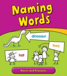 Naming Words : Nouns and Pronouns