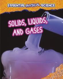 Solids, Liquids, and Gases