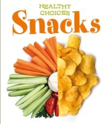 Snacks : Healthy Choices