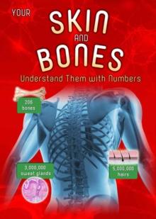 Your Skin and Bones : Understand them with Numbers