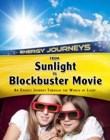 From Sunlight to Blockbuster Movies : An energy journey through the world of light