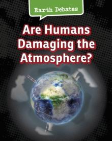 Are Humans Damaging the Atmosphere?