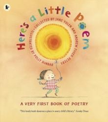 Here's a Little Poem : A Very First Book of Poetry