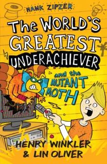 Hank Zipzer 3: The World's Greatest Underachiever and the Mutant Moth