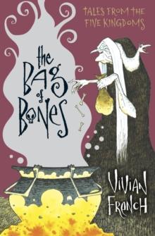 The Bag of Bones : The Second Tale from the Five Kingdoms