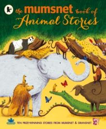 The Mumsnet Book of Animal Stories