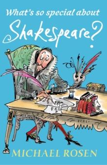 What's So Special About Shakespeare?