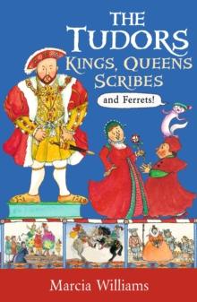 The Tudors: Kings, Queens, Scribes And Ferrets!