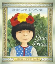 Little Frida : A Story of Frida Kahlo