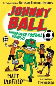 Johnny Ball: Undercover Football Genius