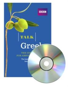 Talk Greek (Book + CD) : The ideal Greek course for absolute beginners