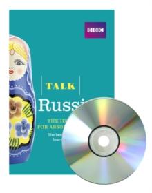 Talk Russian (Book + CD) : The ideal Russian course for absolute beginners