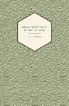 What Are We To Do With Our Lives?