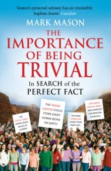 The Importance of Being Trivial : In Search of the Perfect Fact