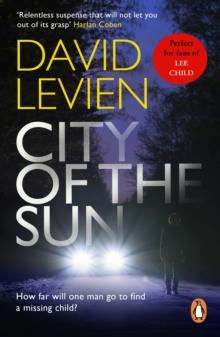 City of the Sun : (Frank Behr: 1): An emotionally charged, fast and furious crime thriller you wont be able to put down