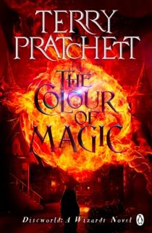 The Colour Of Magic : The first book in Terry Pratchett s bestselling Discworld series