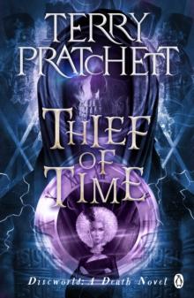 Thief Of Time : (Discworld Novel 26)