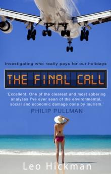 The Final Call : Investigating Who Really Pays For Our Holidays