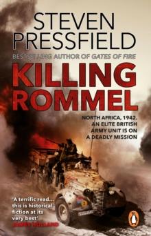 Killing Rommel : An action-packed, tense and thrilling wartime adventure guaranteed to keep you on the edge of your seat