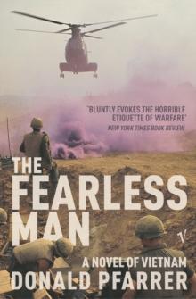 The Fearless Man : A Novel of Vietnam