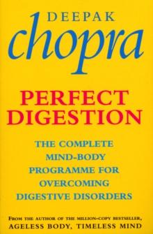 Perfect Digestion : The Complete Mind-Body Programme for Overcoming Digestive Disorders