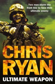 Ultimate Weapon : a race against time blockbuster from number one bestselling author, Chris Ryan