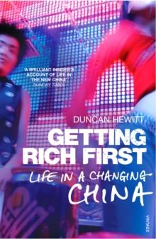 Getting Rich First : Life in a Changing China