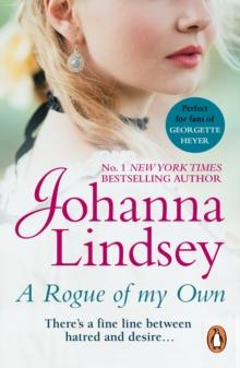 A Rogue of my Own : A sizzling, sparkling romance from the #1 New York Times bestselling author Johanna Lindsey