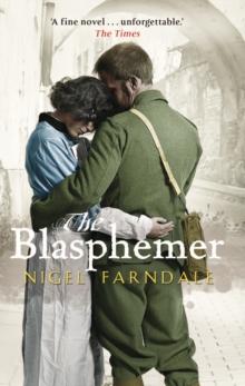 The Blasphemer : SHORTLISTED FOR THE COSTA NOVEL AWARD & A RICHARD & JUDY BOOK CLUB PICK