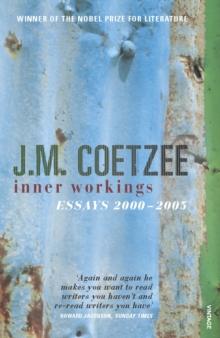 Inner Workings : Literary Essays 2000-2005