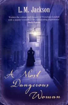 A Most Dangerous Woman : (Sarah Tanner 1)