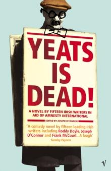 Yeats Is Dead