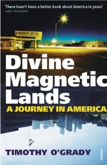 Divine Magnetic Lands : A Journey in America