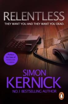 Relentless : (Tina Boyd: 2): the razor-sharp thriller from Londons darker corners from bestselling author Simon Kernick