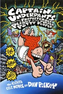 Captain Underpants And The Preposterous Plight Of The Purple Potty People