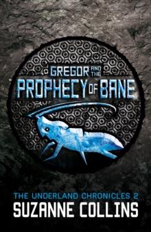 Gregor and the Prophecy of Bane