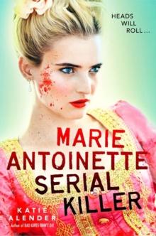 Marie Antoinette, Serial Killer