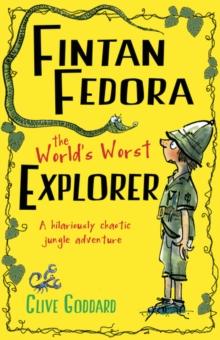 Fintan Fedora the World's Worst Explorer