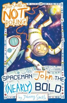 Spaceman John the (Nearly) Bold