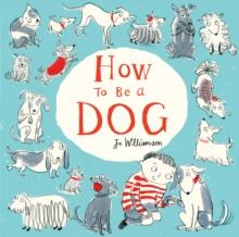 How to Be a Dog