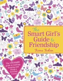 The Smart Girl's Guide to Friendship