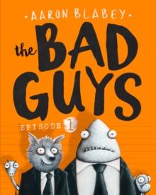 The Bad Guys: Episode 1