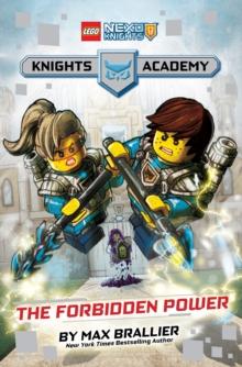 LEGO(R) NEXO Knights The Forbidden Power : LEGO NEXO KNIGHTS: Knights Academy #1