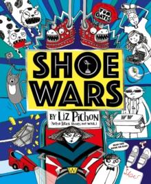 Shoe Wars By Liz Pichon