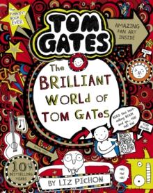 The Brilliant World Of Tom Gates By L. Pichon